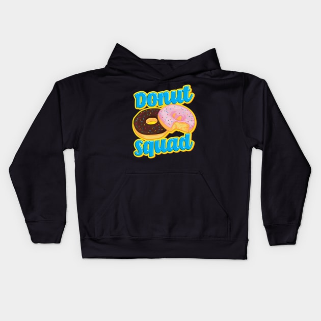 Funny Donut Squad Hilarious Donut Obsessed Pun Kids Hoodie by theperfectpresents